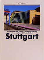 ISBN 9783892347576: Schönes Stuttgart /Beautiful Stuttgart /Beautés de Stuttgart