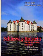 ISBN 9783892347583: Schleswig-Holstein : das Land und seine Geschichte in Bildern, Texten und Dokumenten. Fotografiert von Reinhard Scheiblich. [Textred.: Regine Stützner ; Dirk Brietzke]