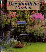 ISBN 9783892347606: Der sinnliche Garten