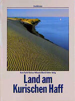 ISBN 9783892349297: Land am Kurischen Haff [Gebundene Ausgabe]Heinz Teufel (Autor), Dietmar Willoweit (Autor)