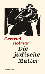 ISBN 9783892441908: Kolmar, Jüdische Mutter