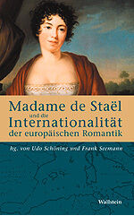 ISBN 9783892446439: Madame de Staël und die Internationalität der europäischen Romantik - Fallstudien zur interkulturellen Vernetzung