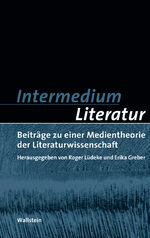 ISBN 9783892447658: MÃ¼nchener Universitätsschriften Münchener Komparatistische Studien Band 5: Intermedium Literatur: Beiträge zu einer Medientheorie der Literaturwissenschaft