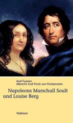 ISBN 9783892448976: Napoleons Marschall Soult und Louise Berg