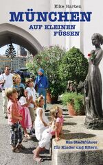 ISBN 9783892512608: München auf kleinen Füssen - Ein Stadtführer für Kinder und Eltern