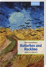 ISBN 9783892514916: Butterhex und Hacklmo - Sagen aus Altbayern