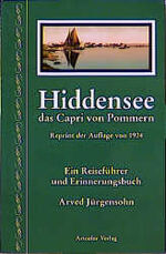 ISBN 9783892612261: Hiddensee - das Capri von Pommern. Reprint der Auflage von 1924 - Ein Reiseführer und Erinnerungsbuch