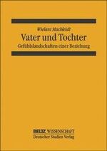 Vater und Tochter – Gefühlslandschaften einer Beziehung