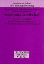 ISBN 9783892716549: Schule und Gesellschaft im Umbruch. Hrsg. v. Helsper, Werner /Krüger, Heinz H /Wenzel, Hartmut.