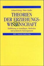 ISBN 9783892717621: Theorien der Erziehungswissenschaft König, Eckard and Zedler, Peter