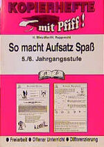 ISBN 9783892914952: Aufsatz / So macht Aufsatz Spass 5./6. Jahrgangsstufe