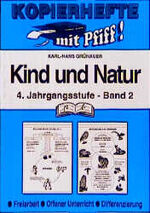 ISBN 9783892917281: Heimat- und Sachkunde / HSK 4. Jahrgangsstufe Band II – Kind und Natur