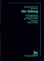 ISBN 9783892940623: Medienkundliches Handbuch: Die Zeitung / Die Zeitung