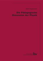 ISBN 9783892941606: Die Pädagogische Dimension der Physik