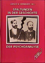 ISBN 9783892955993: Spaltungen in der Geschichte der Psychoanalyse