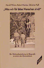 ISBN 9783892956280: "Was wir für böse Menschen sind!" : Der Nationalsozialismus im Gespräch zwischen den Generationen