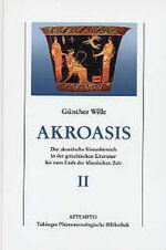 Akroasis - der akustische Sinnesbereich in der griechischen Literatur bis zum Ende der klassischen Zeit