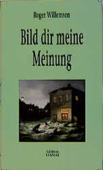 ISBN 9783893200214: Bild dir meine Meinung : Kritisches und Polemisches (kf6h)