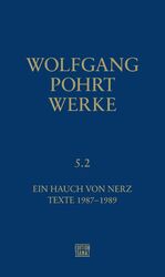 ISBN 9783893202393: Werke Band 5.2 – Ein Hauch von Nerz & Texte (1987-1989)