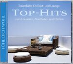 ISBN 9783893217885: Traumhafte Chillout- und Lounge- TOP-HITS - zum Loslassen, Abschalten und Chillen  -  Gesamtspielzeit ca. 73 Minuten