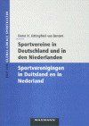 Sportvereine in Deutschland und in den Niederlanden - eine empirische Untersuchung in Enschede, Hengelo, Münster und Osnabrück