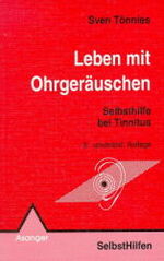 ISBN 9783893343201: Leben mit Ohrgeräuschen: Selbsthilfe bei Tinnitus (Selbsthilfen)