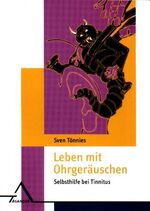 ISBN 9783893343690: Leben mit Ohrgeräuschen - Selbsthilfe bei Tinnitus