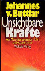 ISBN 9783893500512: Unsichtbare Kräfte