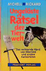 Ungelöste Rätsel der Tierwelt