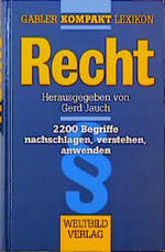 ISBN 9783893506811: Recht. 2200 Begriffe nachschlagen, verstehen, anwenden