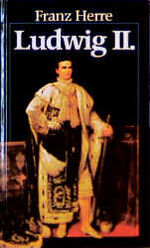 ISBN 9783893507030: Ludwig II. von Bayern : sein Leben - sein Land - seine Zeit.