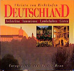 ISBN 9783893507887: Deutschland: Architektur, Innenräume, Landschaften, Gärten Richthofen, Christa von