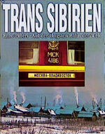 ISBN 9783893509201: Trans Sibirien. Auf der längsten Bahn der Welt