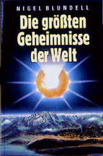 ISBN 9783893509768: Die grössten Geheimnisse der Welt