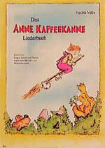 ISBN 9783893530205: Das Anne-Kaffeekanne-Liederbuch