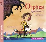 ISBN 9783893532872: Orphea und der Klangzauberer: Mit Musik von Helga Pogatschar Audio CD – 1. August 2009