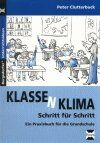 ISBN 9783893586912: Klasse(n)klima Schritt für Schritt : Ein Praxisbuch für die Grundschule