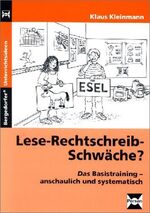 ISBN 9783893588442: Lese-Rechtschreib-Schwäche? Kein Problem! - Das Basistraining, anschaulich und systematisch (Bergedorfer Unterrichtsideen)