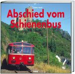 Abschied vom Schienenbus