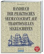 ISBN 9783893657223: Handbuch der praktischen Seemanschaft auf traditionellen Segelschiffen