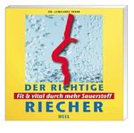 ISBN 9783893658077: Der richtige Riecher – Fit und vital durch mehr Sauerstoff