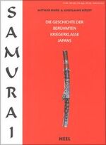 ISBN 9783893659111: Die Geschichte der berühmten Kriegerklasse Japans. Mit zahlr. farb. Abb.