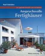 ISBN 9783893676330: Anspruchsvolle Fertighäuser