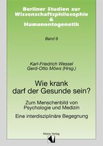 ISBN 9783893701735: Wie krank darf der Gesunde sein? – Zum Menschenbild von Psychologie und Medizin. Eine interdisziplinäre Begegnung