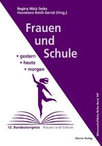 ISBN 9783893703760: Frauen und Schule  gestern - heute - morgen - 13. Bundeskongress Frauen und Schule