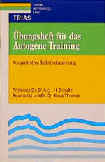 ISBN 9783893730452: Übungsheft für das autogene Training