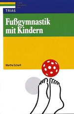 ISBN 9783893731077: Fussgymnastik mit Kindern