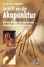 ISBN 9783893733958: So hilft mir die Akupunktur