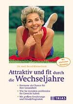 ISBN 9783893734467: Attraktiv und fit durch die Wechseljahre