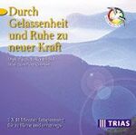 ISBN 9783893734559: Durch Gelassenheit und Ruhe zu neuer Kraft